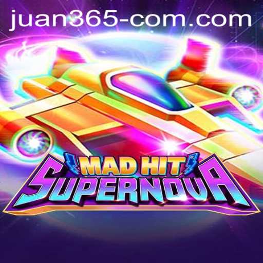 MadHitSupernova: A Galactic Gaming Adventure with JUAN 365